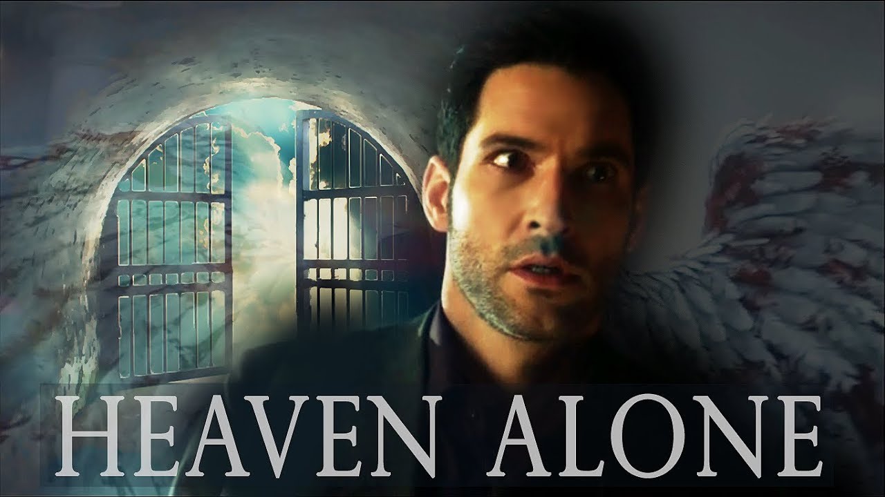 Lucifer // Into Heaven Alone