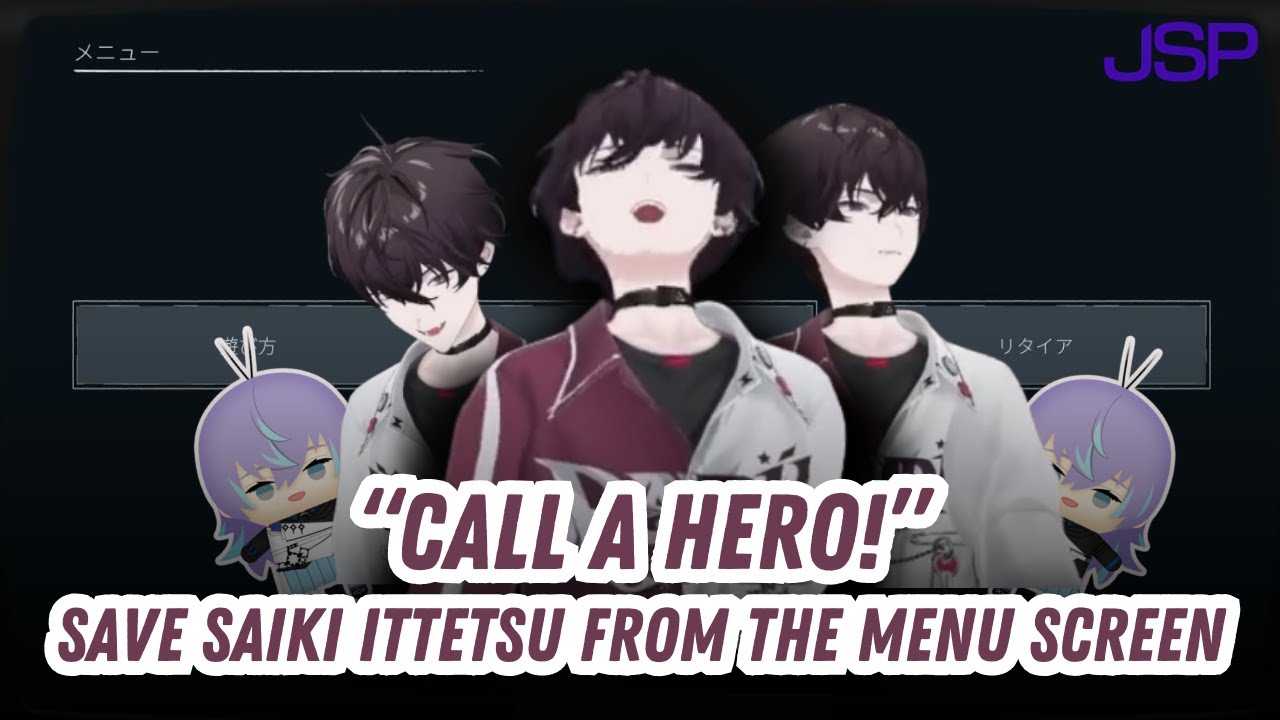 [Eng Sub] A Hero Needs A Hero: Save Saiki Ittetsu from the menu screen #にじさんじ切り抜き