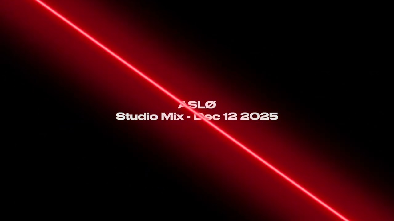 ASLØ - Studio Mix - Dec 12 2025