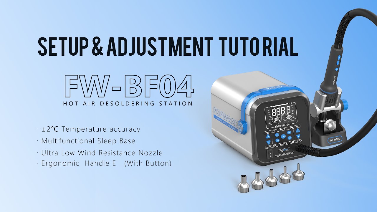 🔥FW-BF04 Helical Wind Desoldering Station setup & adjustment tutorial | FORWARD