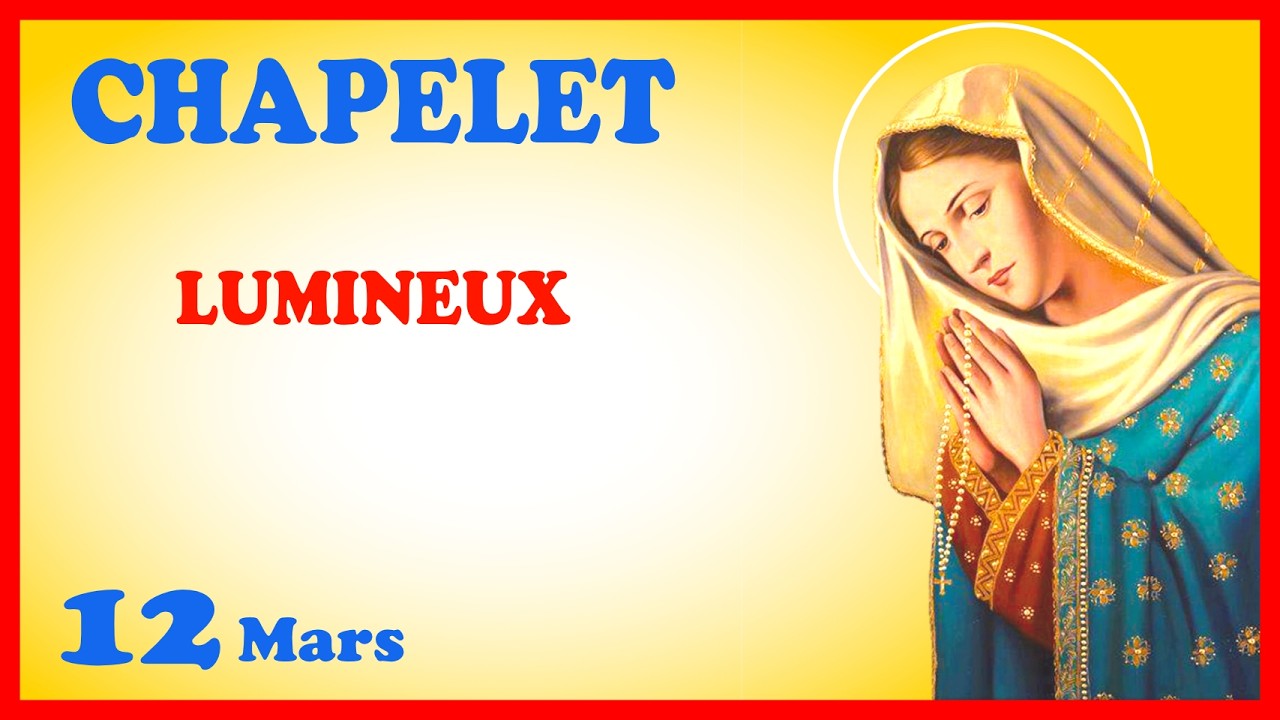 CHAPELET - NDML 🙏 Jeudi 12 Mars