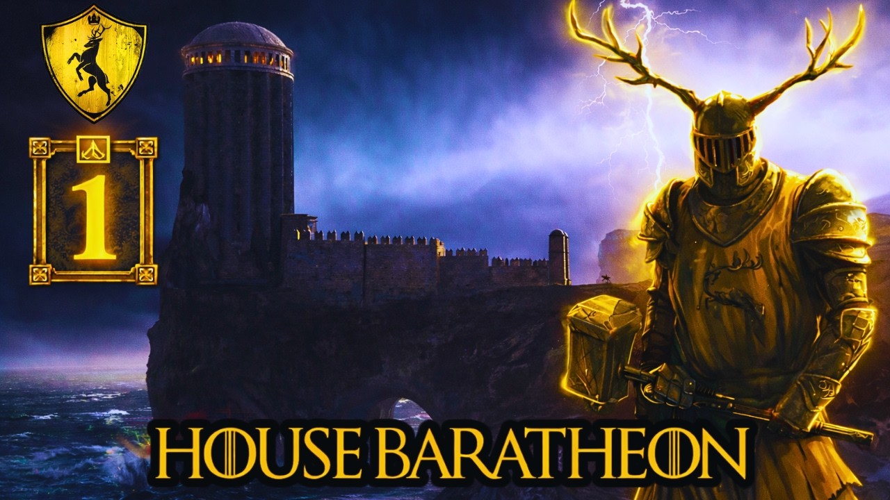 ROBERT'S REBELLION ! - Fire and Blood: Total War - House Baratheon | #1