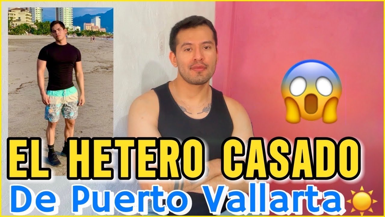 El Hetero Casado de Puerto Vallarta y Yo! Historia de un seguidor #cuentametuhistoria