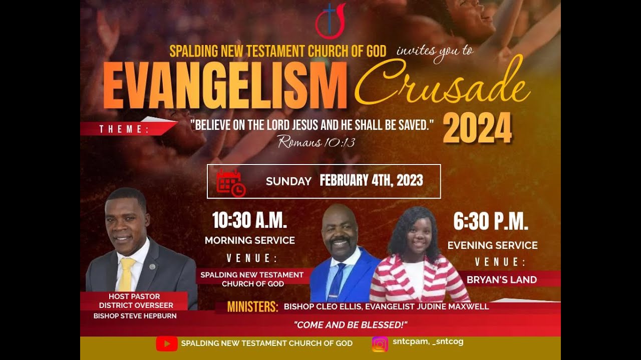 EVANGELISM CRUSADE   FEBRUARY 4, 2024 || S.N.T.C.O.G || BISHOP STEVE HEPBURN ||
