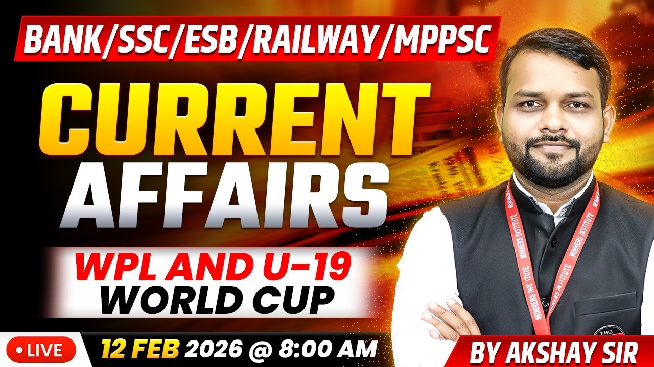 12 February 2026 | Current Affairs Today | Women Premier League & U19 World Cup 2026 | by Akshay Sir