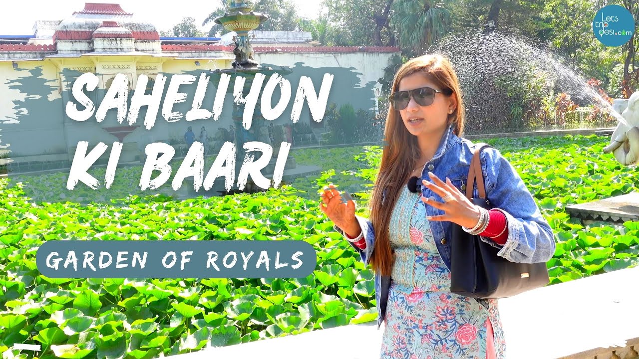 Saheliyon ki Bari Garden of Royals in Udaipur - Full Tour