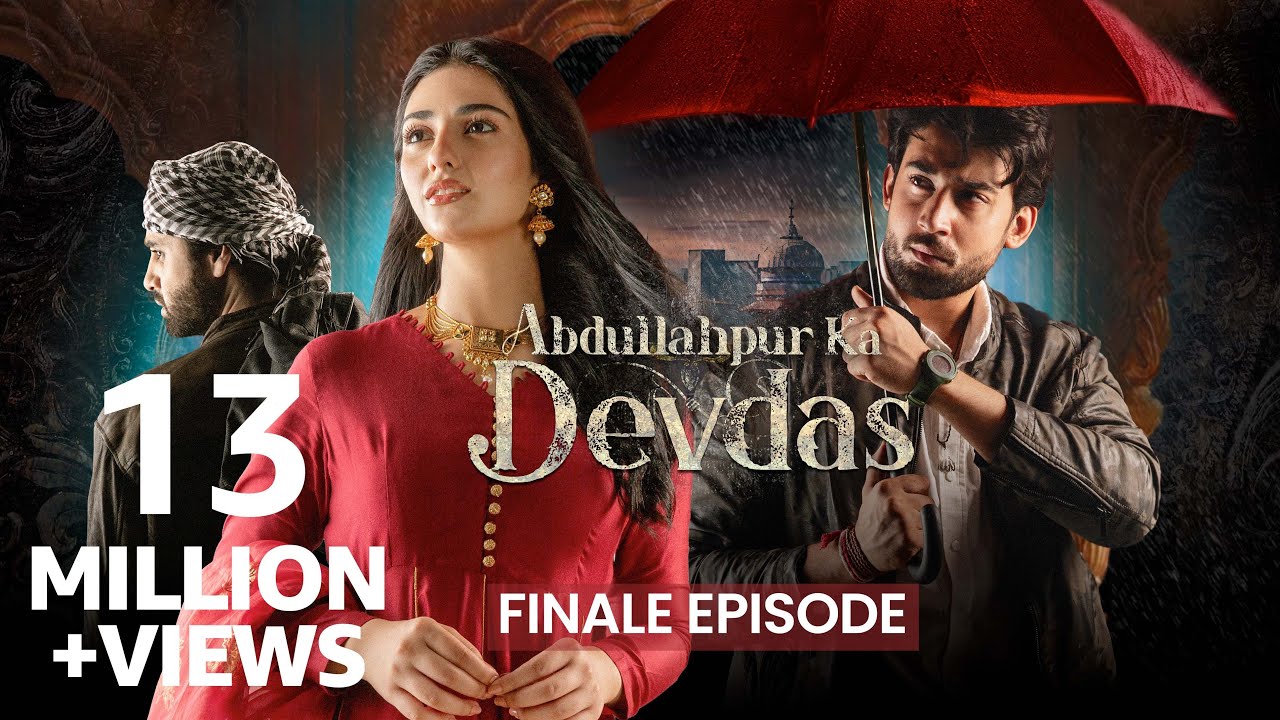 Abdullahpur Ka Devdas | Finale Episode | Bilal Abbas Khan, Sarah Khan, Raza Talish