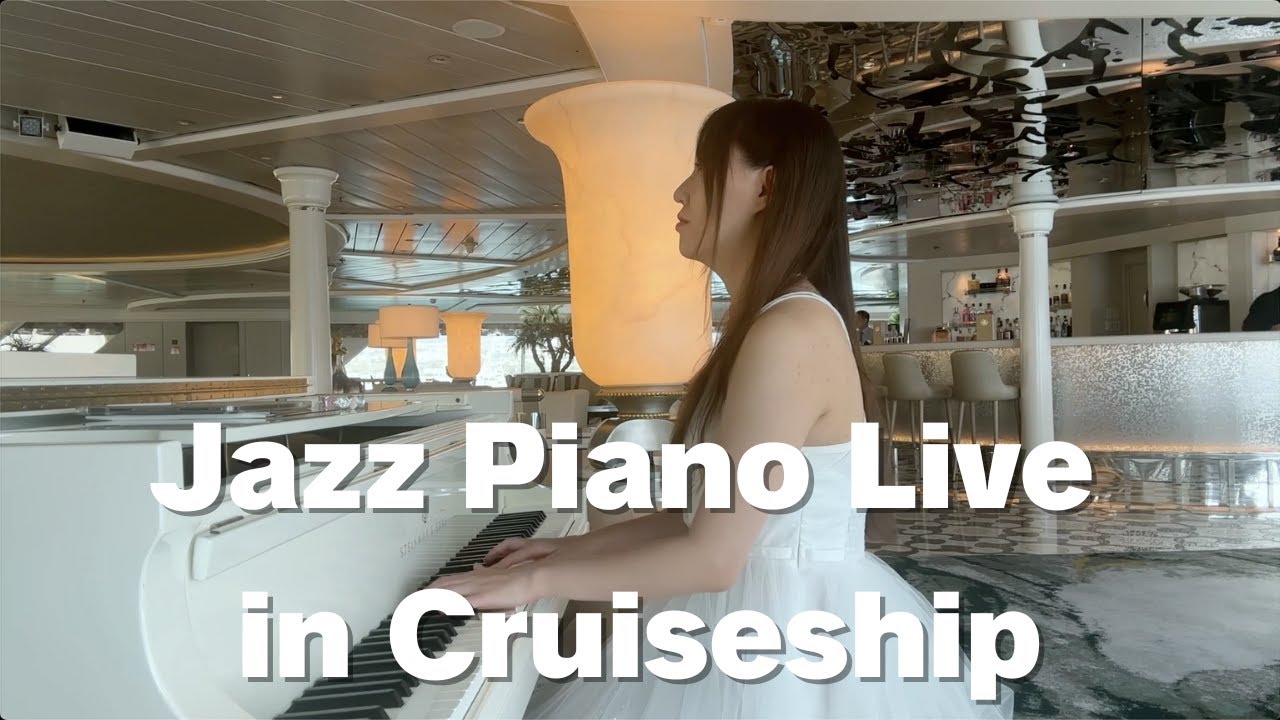 Playing Jazz Piano live in Cruiseship