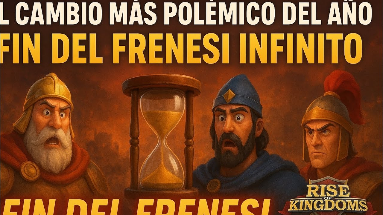 👀El Cambio Más Polémico del Año💥Fin del Frenesí Infinito en Rise of Kingdoms🔥