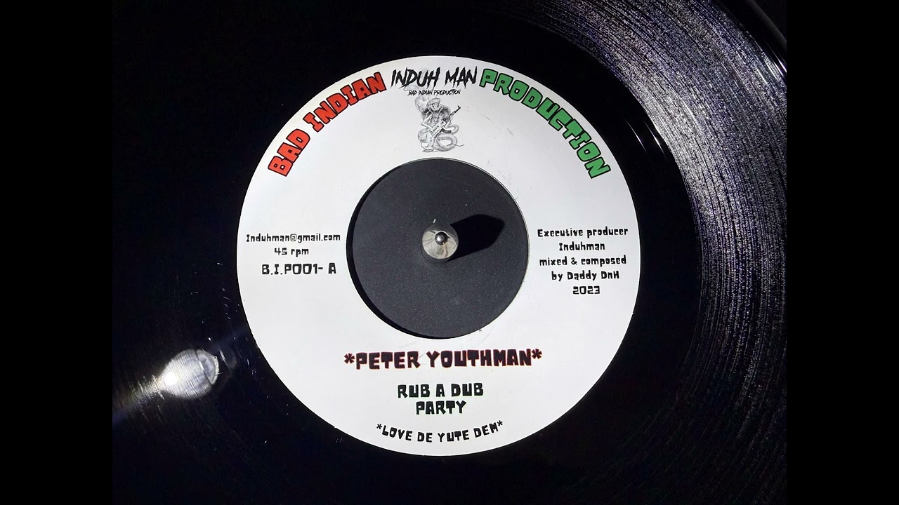 Peter Youthman- Rub A Dub Party + Dub (A side & B side) 