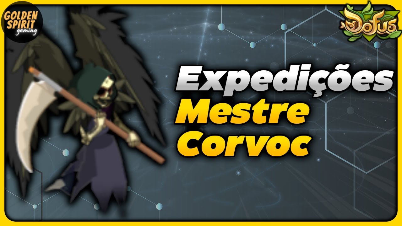 [Dofus] Tutorial - Expedições 2: Mestre Corvoc