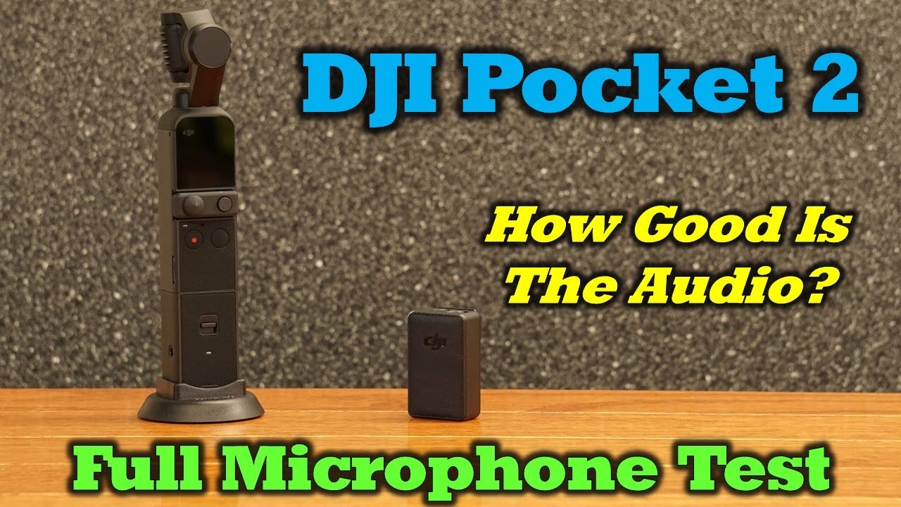 DJI Pocket 2 - How Good Is The Audio?