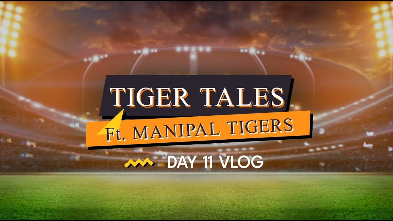 Tiger Tales | Vlog 11 with Roaring Tigers | Manipal Tigers