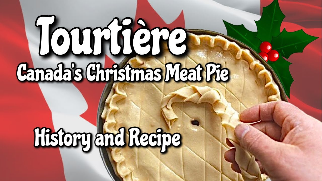 Canada's Christmas Meat Pie - Tourtière