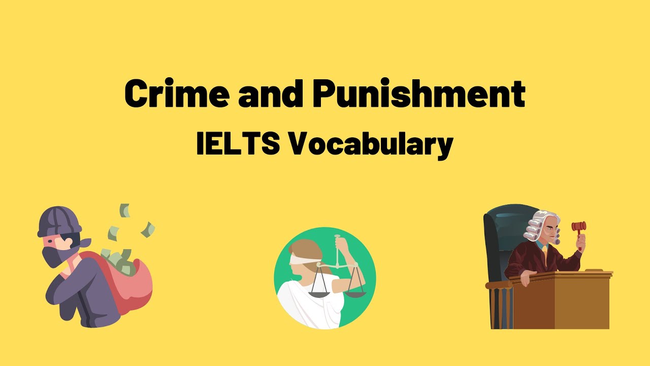 Словарь по теме «Преступление и наказание» для студентов IELTS