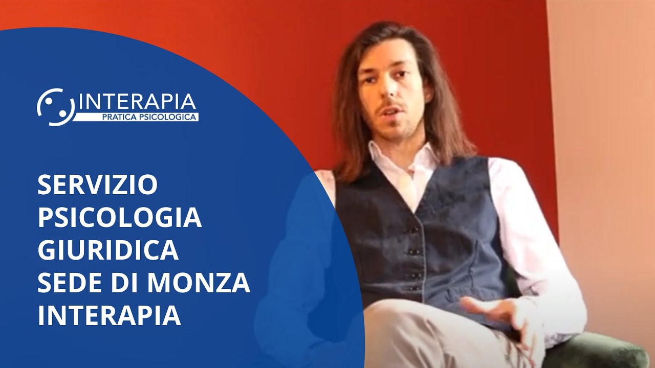 Servizio Psicologia Giuridica Sede di Monza Interapia