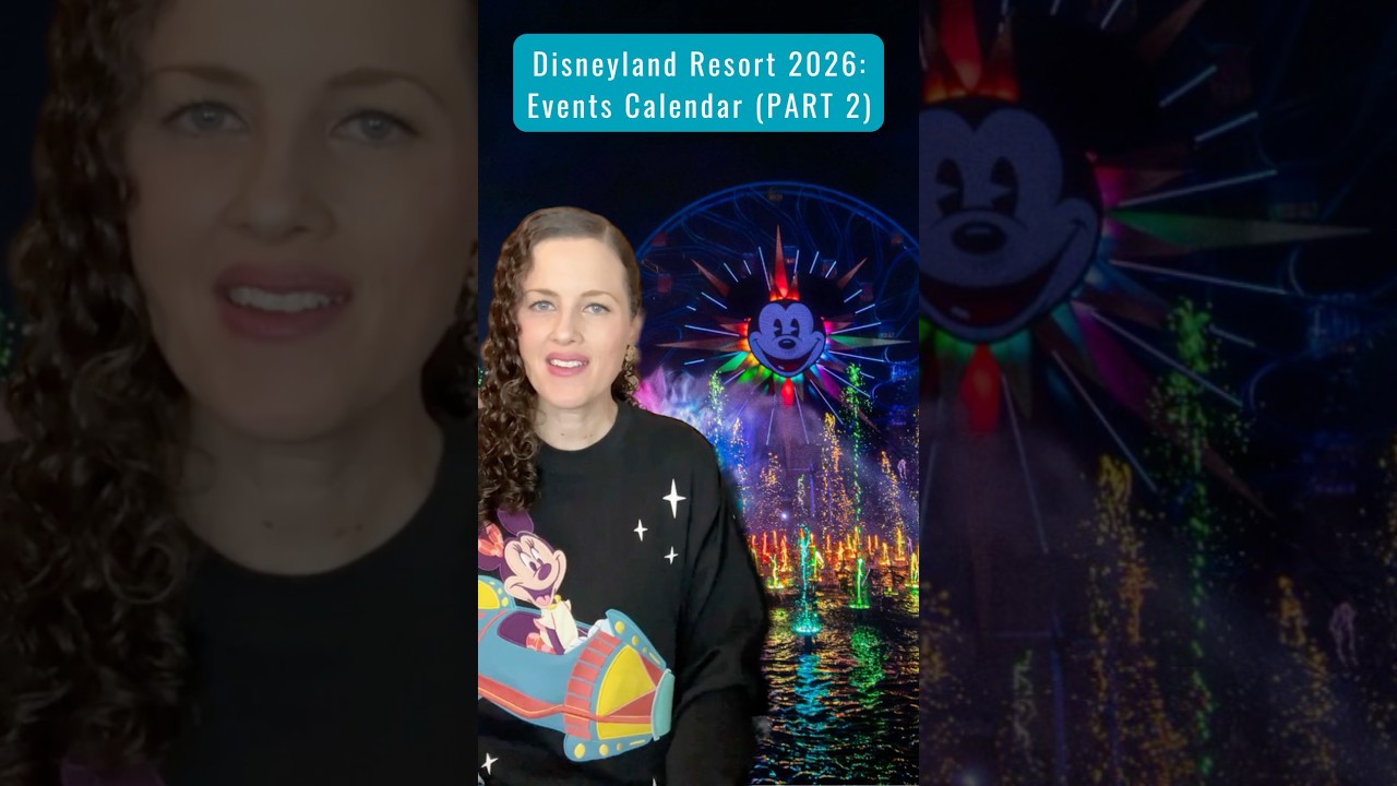 Disneyland Resort 2026 Calendar ~ Part 2 🎡