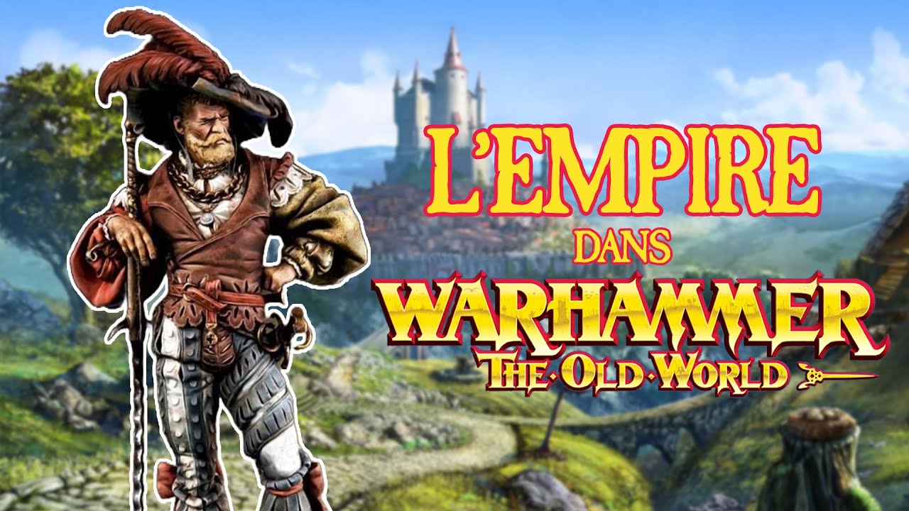 Lore : L'Empire dans Warhammer The Old World