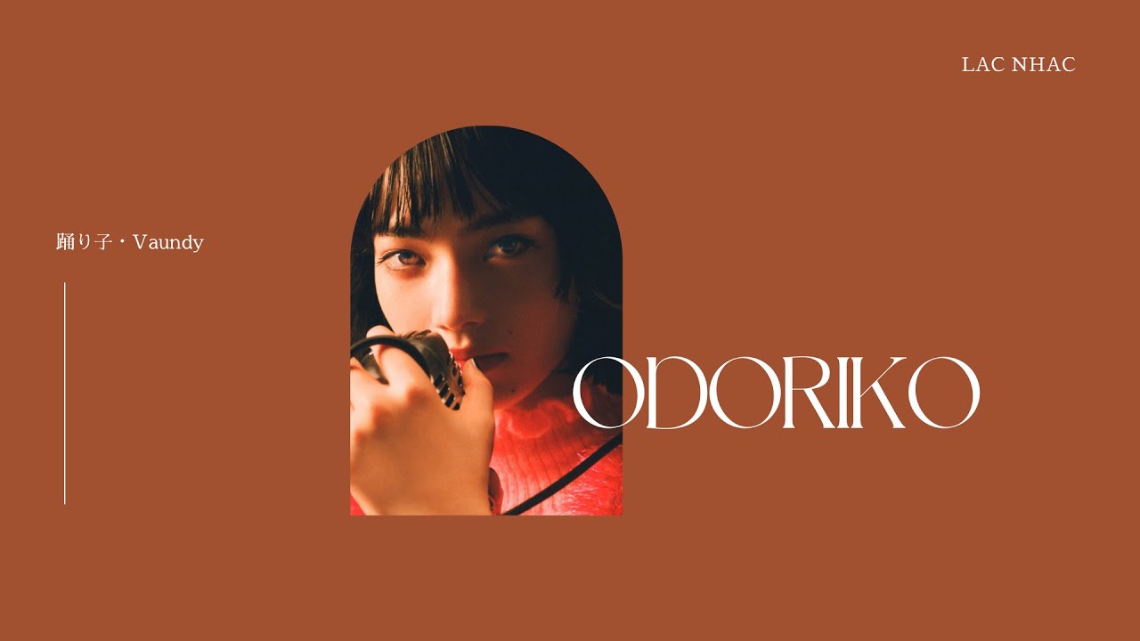[Vietsub/Romaji] Odoriko (踊り子) - Vaundy