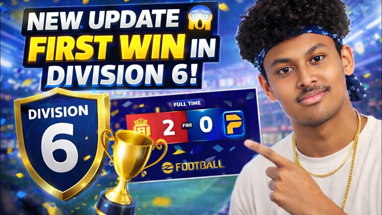 New Update First Win in Division 6 🔥 | eFootball 