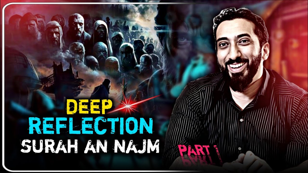 surah najm tafseer by nouman ali khan | nouman ali khan lectures 
