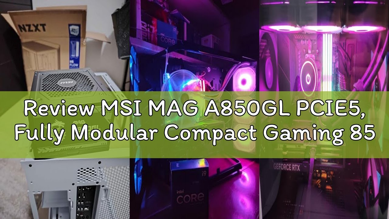 Review MSI MAG A850GL PCIE5, Fully Modular Compact Gaming 850W Power Supply, 80+ Gold, ATX 3.1 & PCI