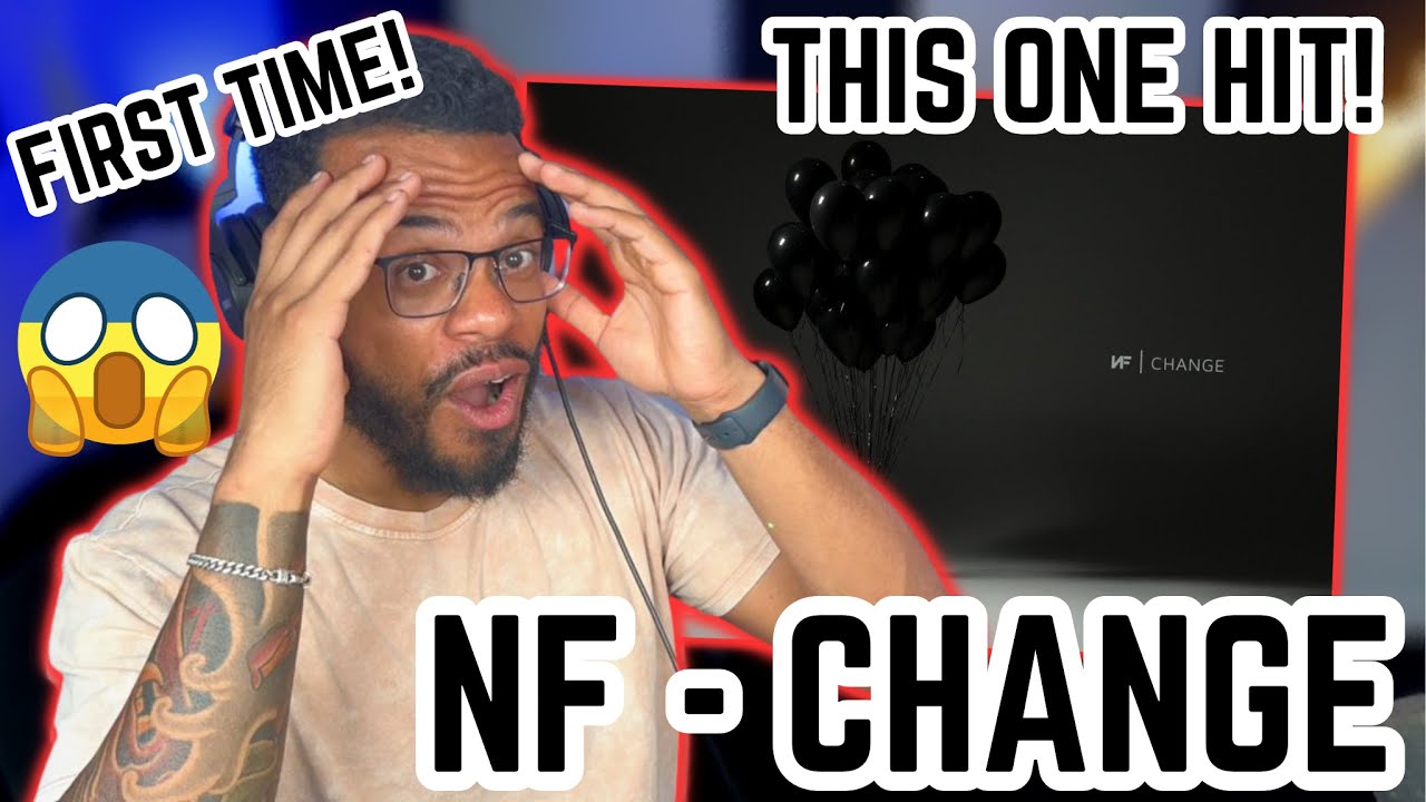 NF - Change (First Time Reaction) THIS ONE HITS! 🤯