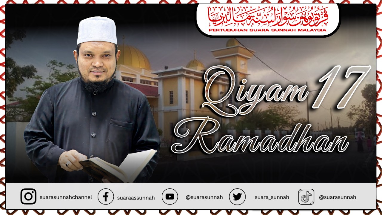 6 Mac 2026“SOLAT TARAWIH MALAM 17”Ustaz Mazlan