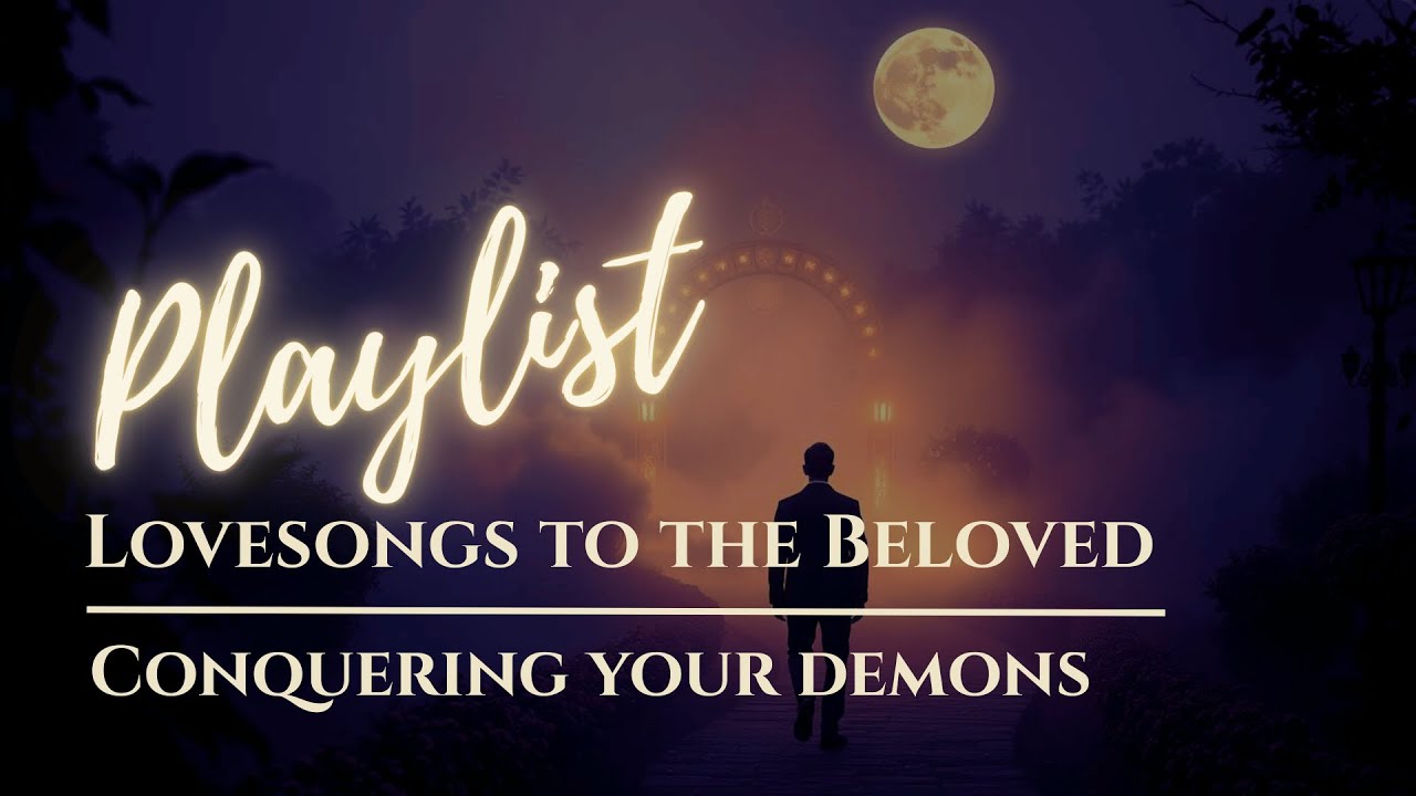 Conquering Your Demons | Lovesongs to the Beloved Playlist | Adult Christian Contemporary Music