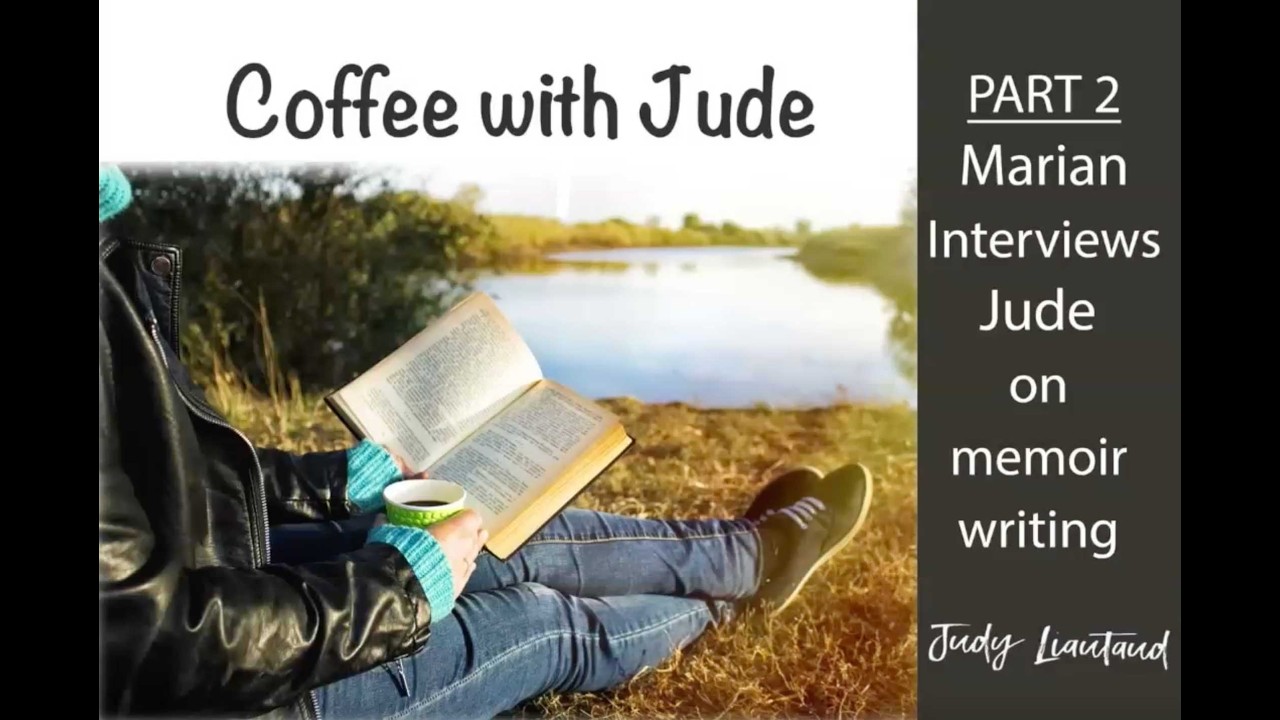 Coffee with Jude No  5-Let's Talk Memoir