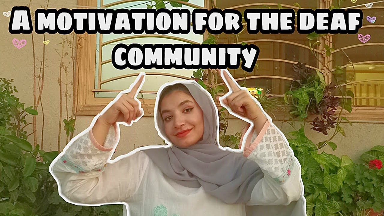 A motivation for the deaf community