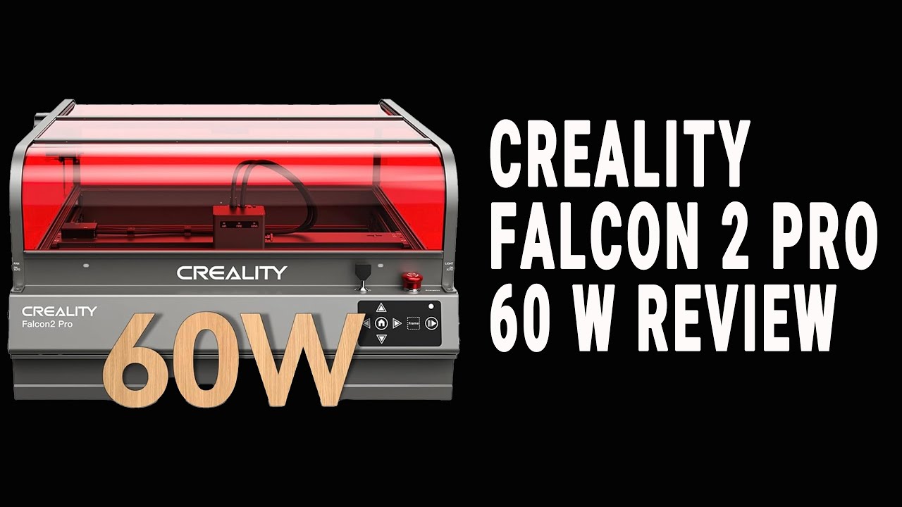 Обзор диодного лазера Creality Falcon 2 Pro мощностью 60 Вт
