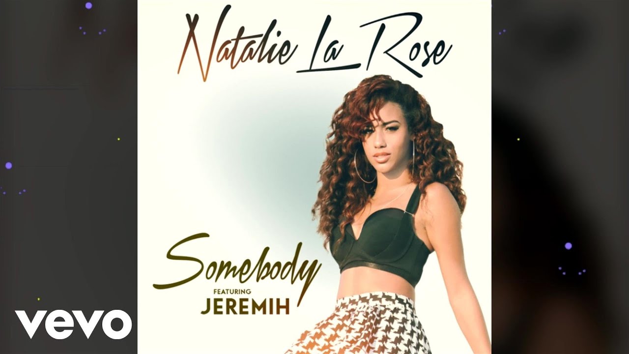 Natalie La Rose - Somebody (Audio) ft. Jeremih