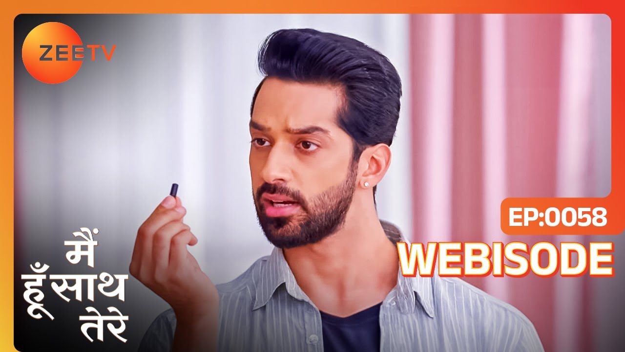 Aryaman ने किया Nishant का पर्दाफाश | Main Hoon Saath Tere | Ep - 58 | Webisode | Zee Tv
