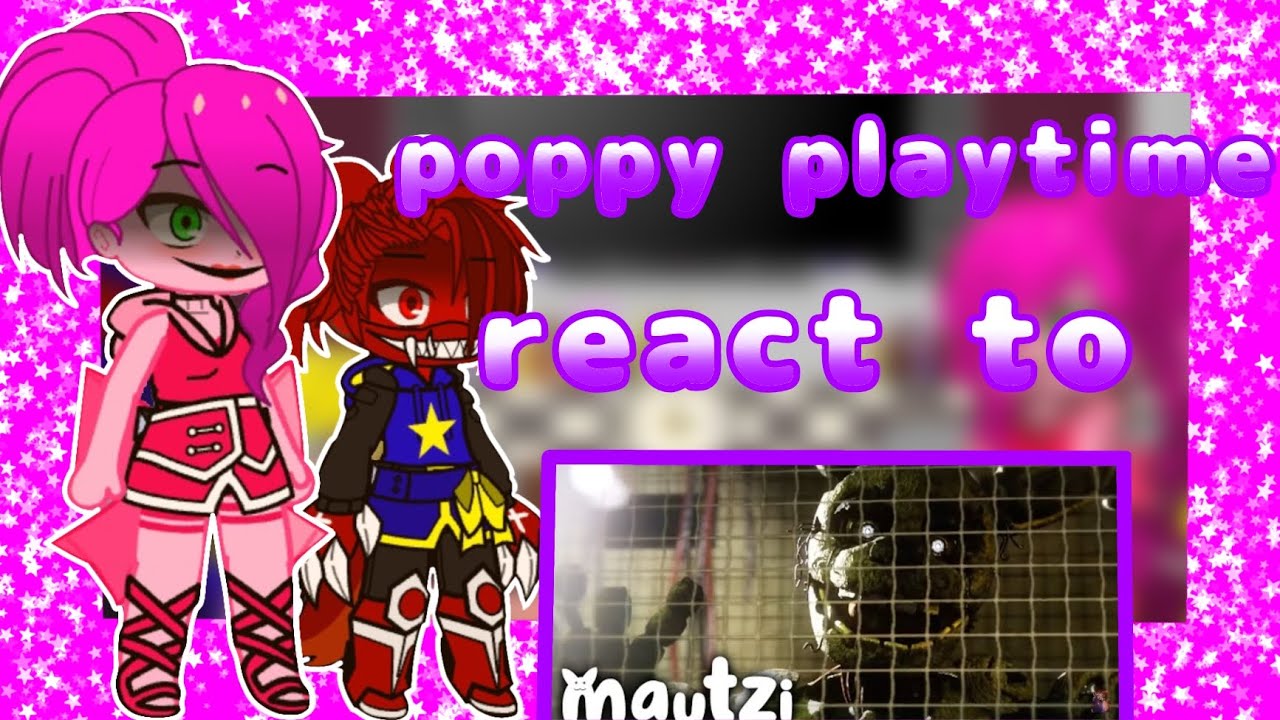 poppy playtime react to FNAF song (poppy playtime x Gacha) enjoy the video