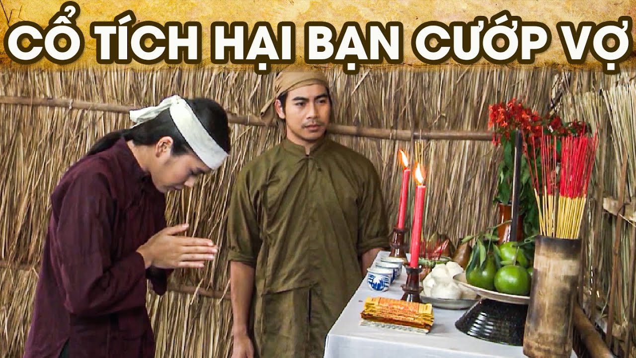 CỔ TÍCH HẠI BẠN CƯỚP VỢ | CỔ TÍCH VIỆT NAM | PHIM TRUYỆN CỔ TÍCH HAY NHẤT 2025 | GHIỀN CỔ TÍCH