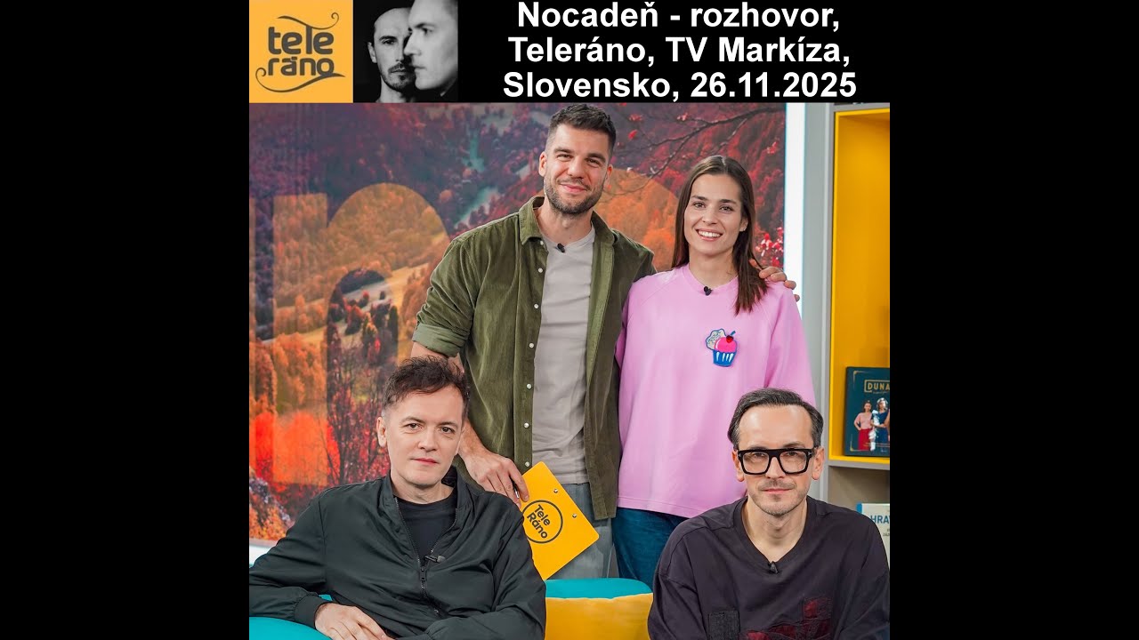 Nocadeň - rozhovor, Teleráno, TV Markíza, Bratislava, Slovensko, 26.11.2025