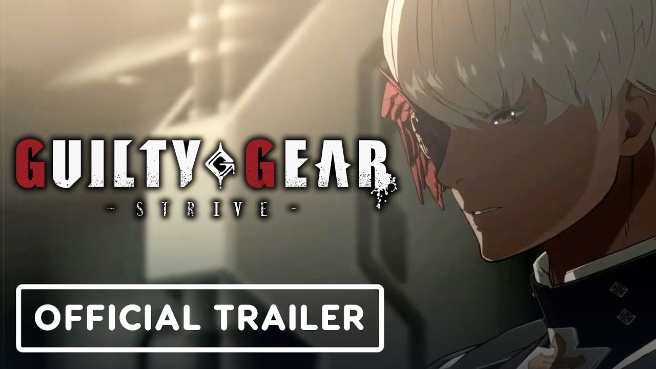 Guilty Gear Strive - Official Story Trailer