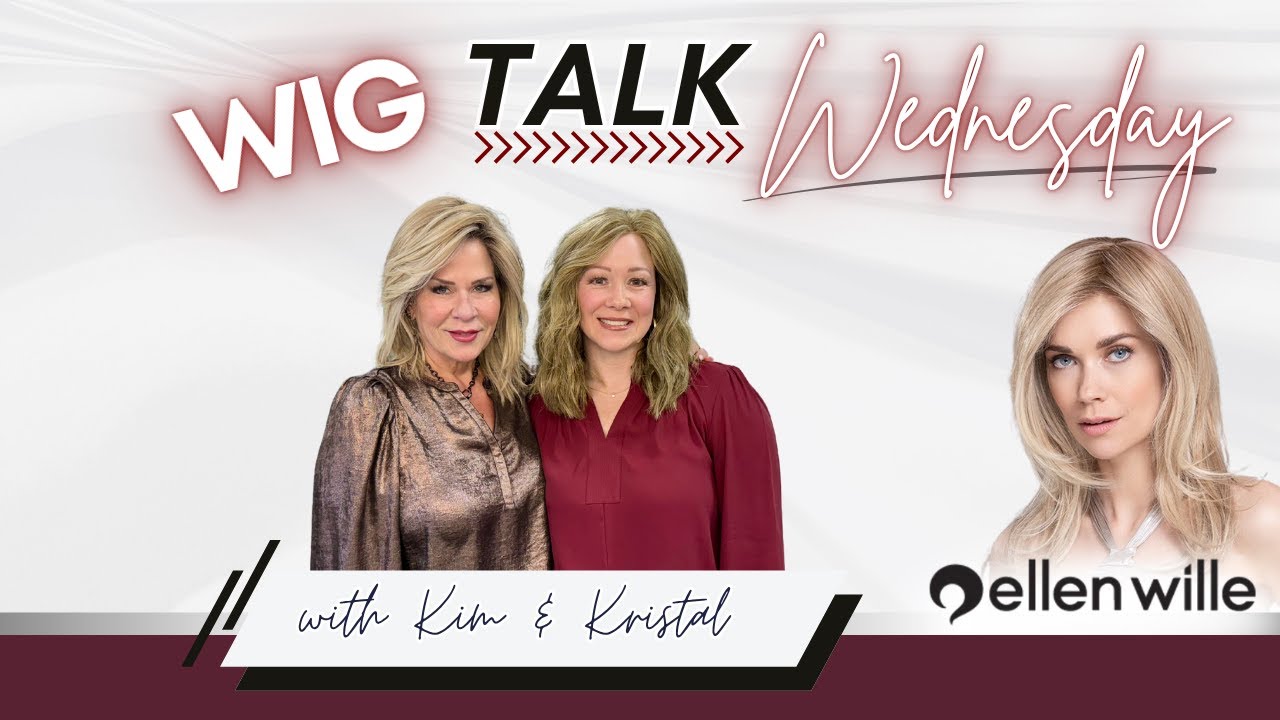 Wig Talk Wednesday:  Ellen Wille Alasia, Chat, Rainbow, Ready & Serena