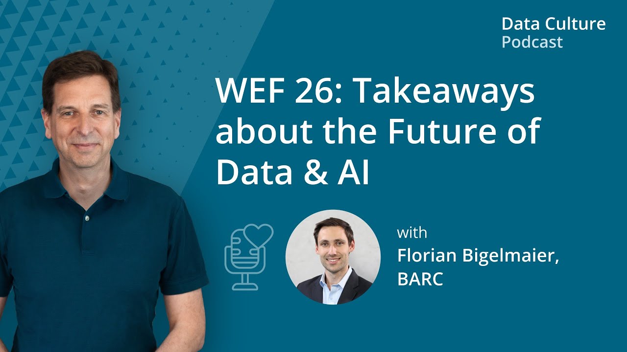 WEF 26: Takeaways about the Future of Data & AI – with Florian Bigelmaier, BARC