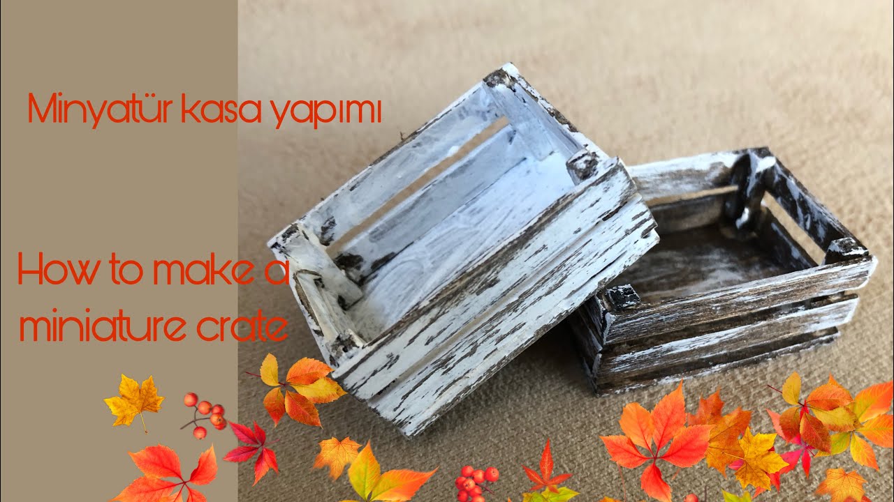 Ahşap Çubuklardan Minyatür Kasa Yapımı-DIY Miniature With Popsicle Sticks - Miniature fruit boxes