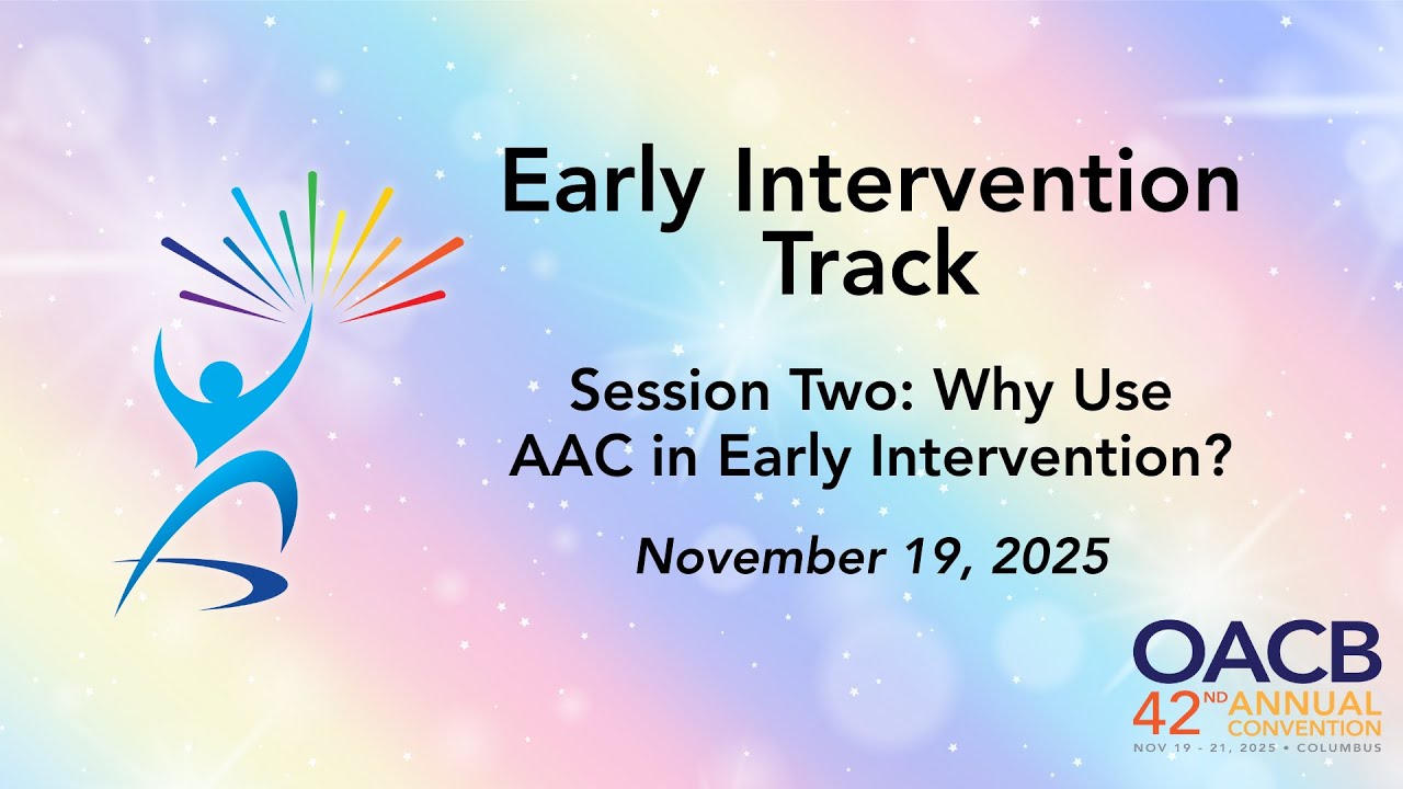 Early Intervention: Why Use AAC in Early Intervention?