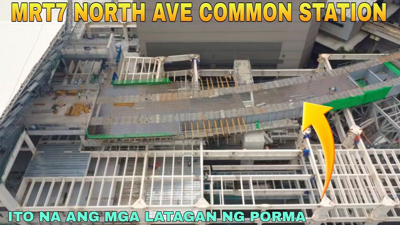 ITO NA ANG MGA LATAGAN NG PORMA/MRT7 NORTH AVE COMMON STATION UNIFIED GRAND CENTRAL STATION UPDATE 