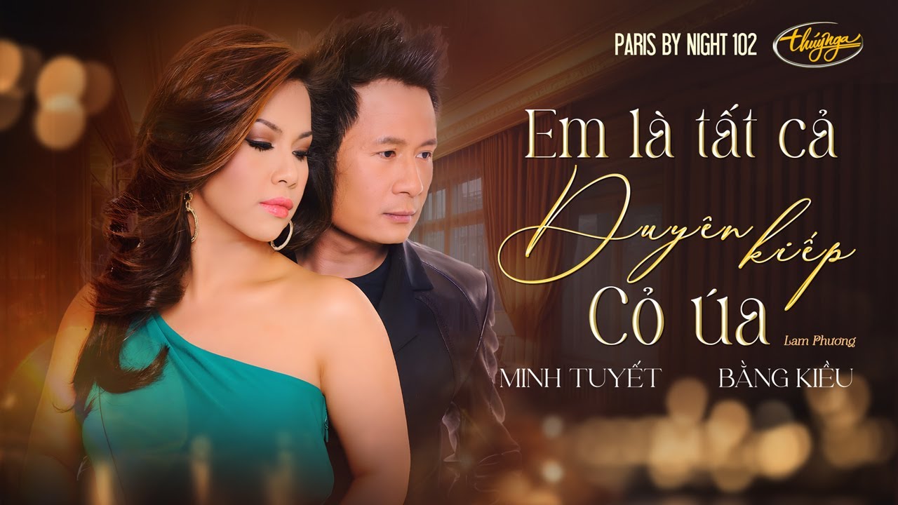 PBN 102 | Bằng Kiều & Minh Tuyết - LK Em L&agrave; Tất Cả, Duy&ecirc;n Kiếp, Cỏ &Uacute;a