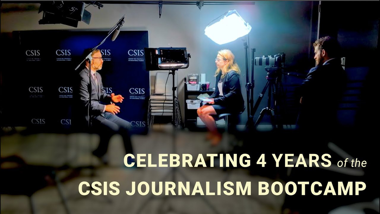 Celebrating Four Years of the CSIS Journalism Bootcamp