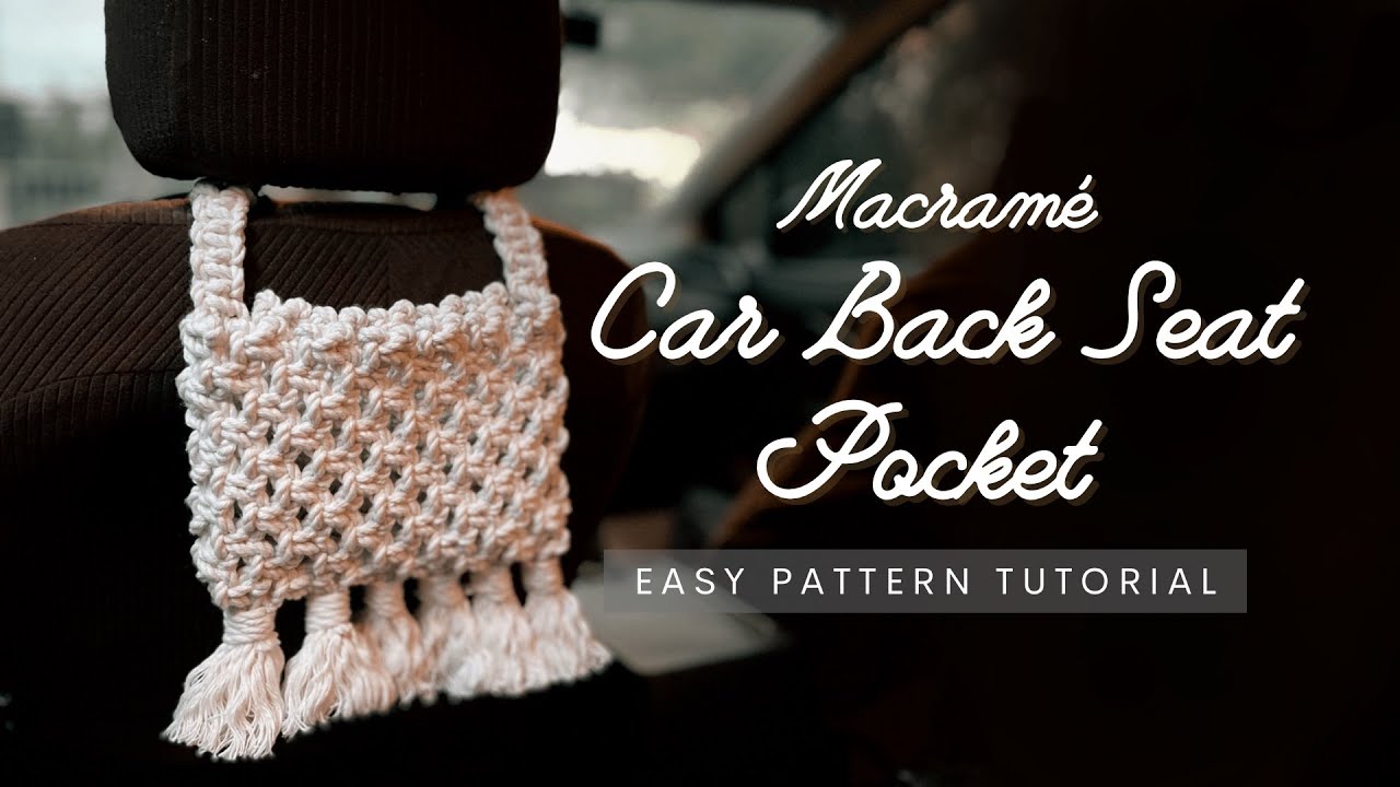Macrame Car Back Seat Pocket | Hanging Organizer | Easy Tutorial