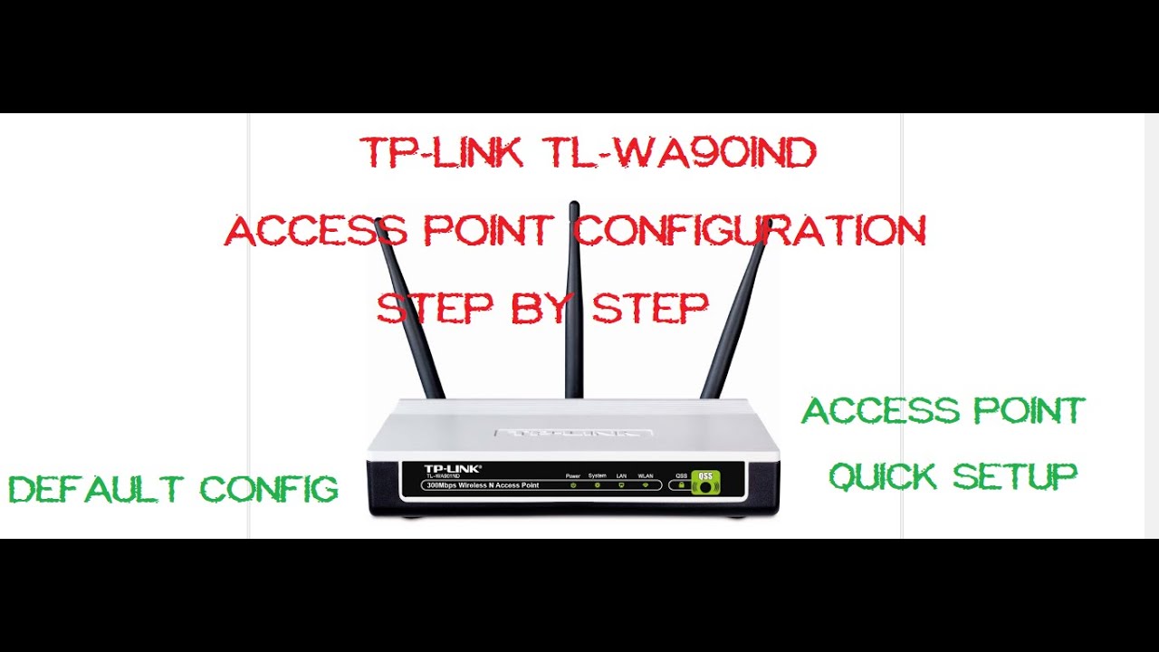 TP LINK | TL WA901ND | ACCESS POINT CONFIGURATION