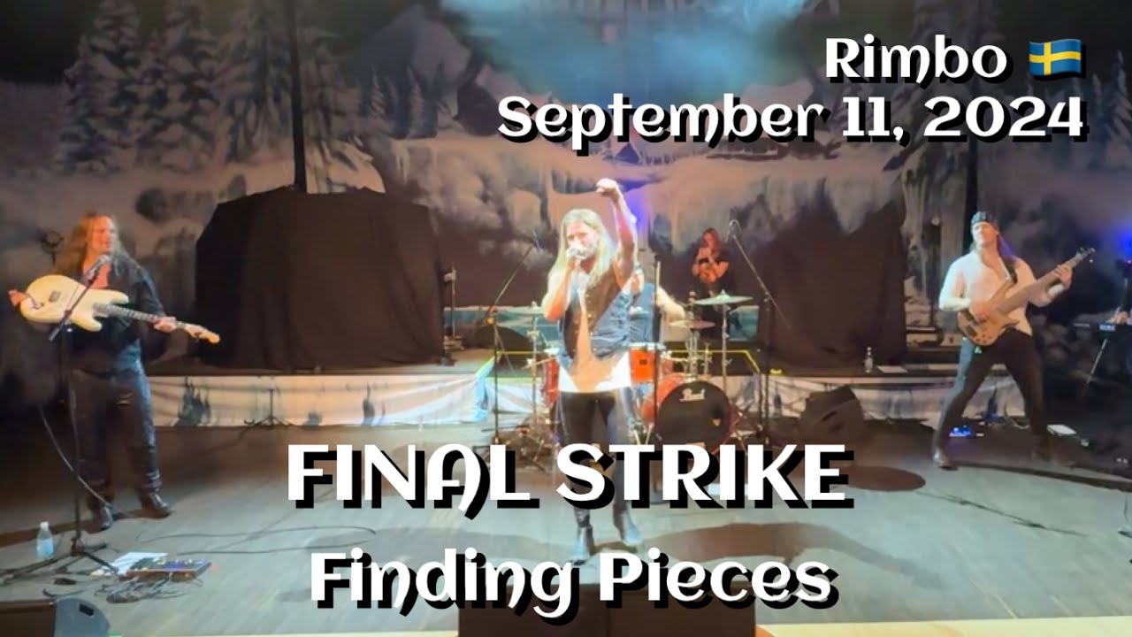 Final Strike - Finding Pieces  @Rimbo kulturscen, Rimbo, Sweden 🇸🇪 Sep 11, 2024 LIVE HDR 4K