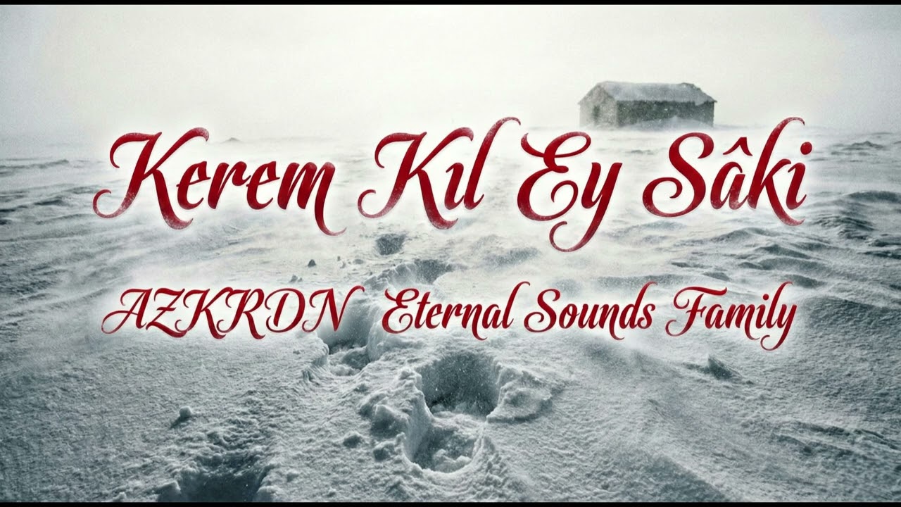 Kerem Kıl Ey Sâki - Erzurumlu Emrah | AZKRDN Eternal Sounds Family#AIMüzikTürkiye