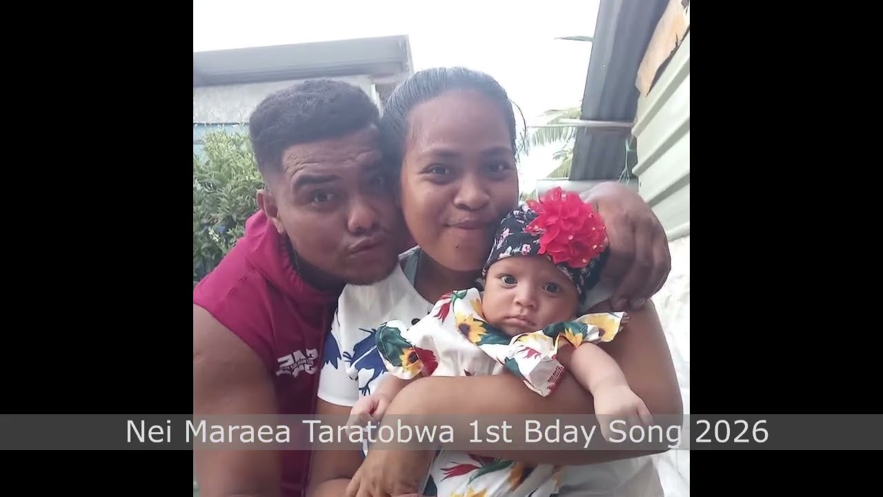 Nei Maraea Taratobwa Birthday Song by Ynot & Emaa 2026